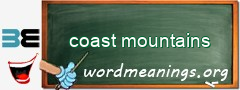 WordMeaning blackboard for coast mountains